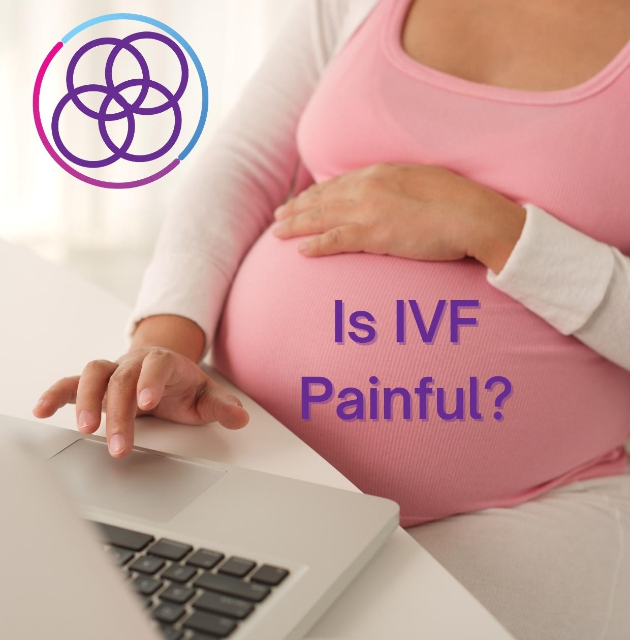 is ivf painful